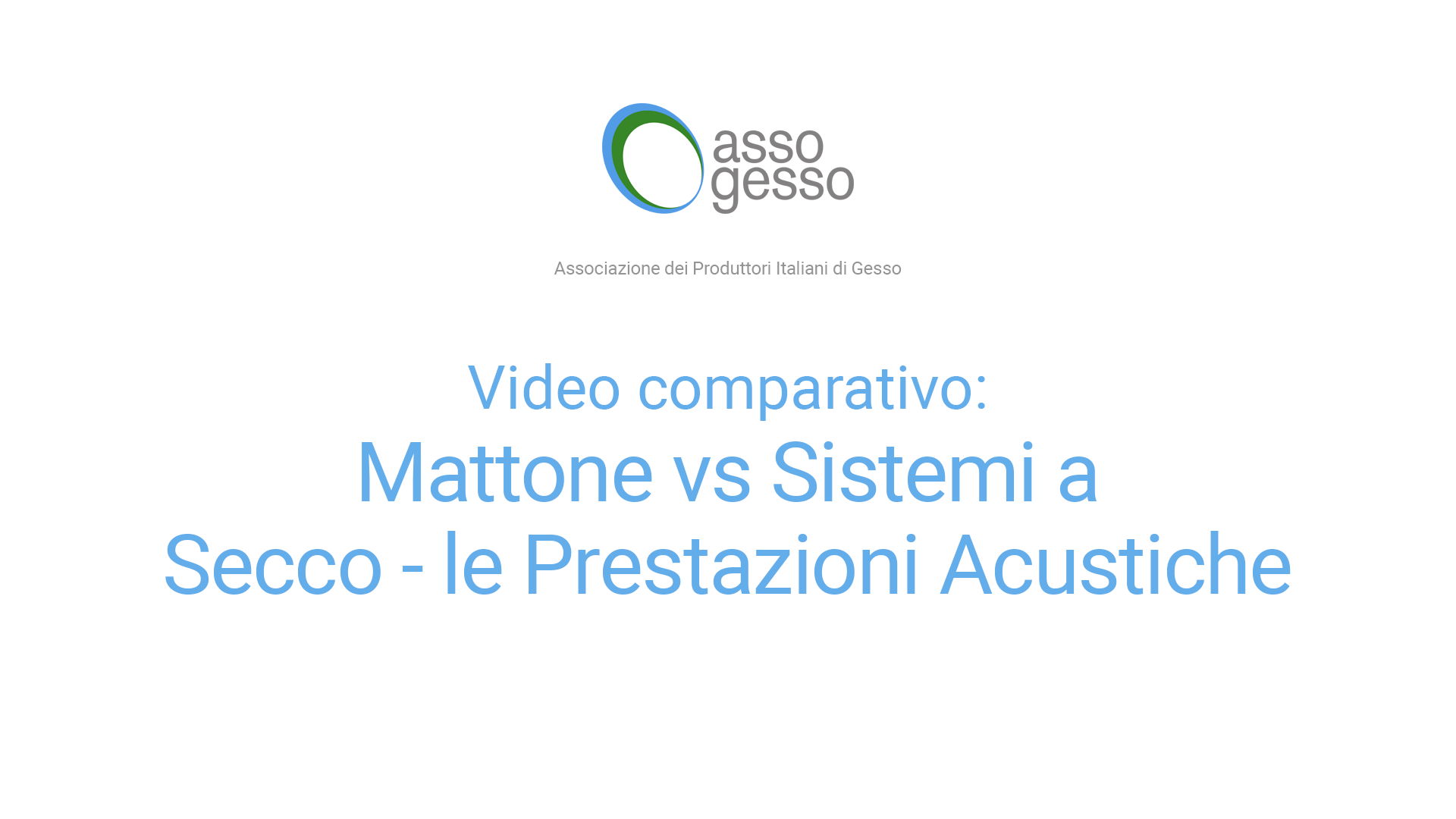 Video comparativo: Mattone vs Sistemi a Secco - le prestazioni acustiche